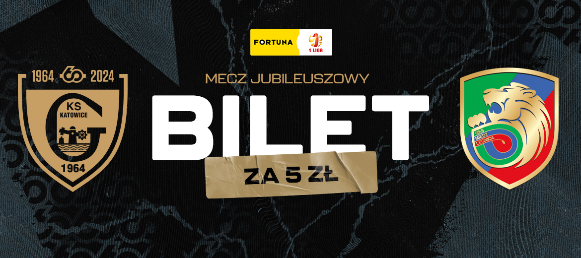 plakat bilety za 5 zł gks katowice